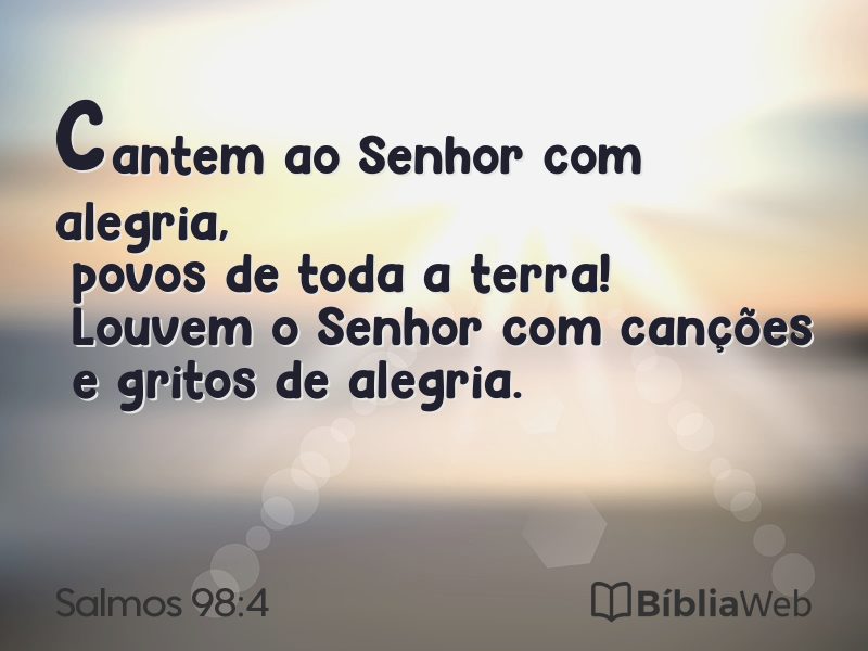Salmos 98:4 em imagem para compartilhar