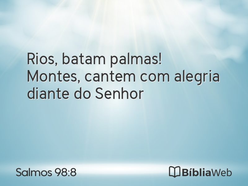 Salmos 98:8 em imagem para compartilhar