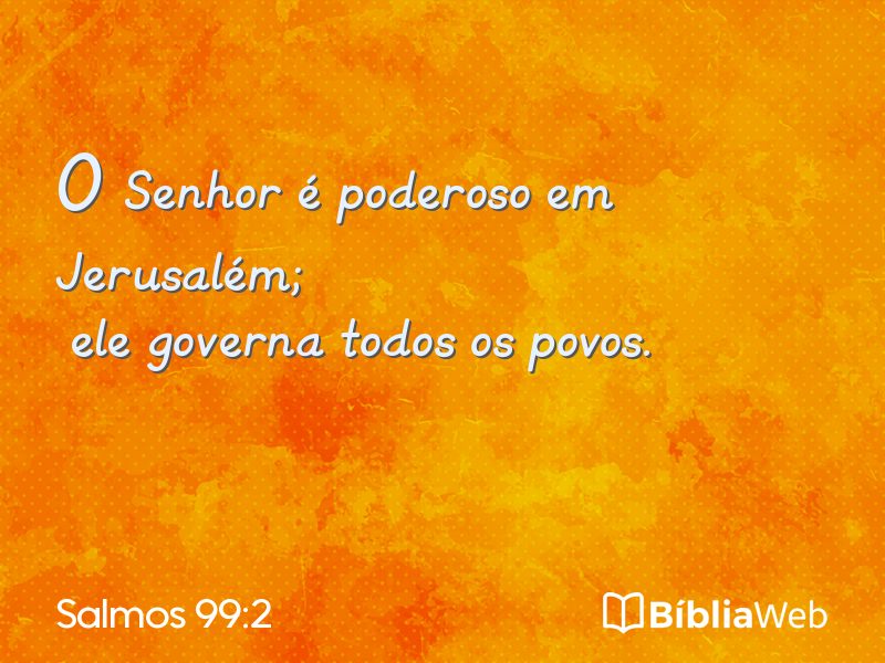 Salmos 99:2 em imagem para compartilhar
