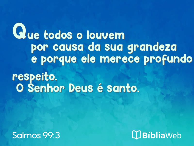 Salmos 99:3 em imagem para compartilhar