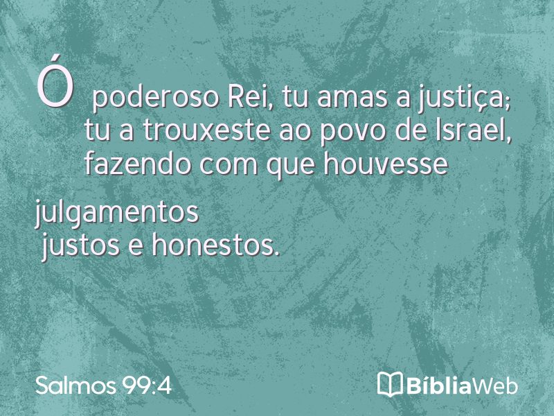 Salmos 99:4 em imagem para compartilhar