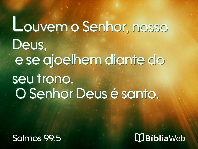 Salmos 99:5 em imagem para compartilhar