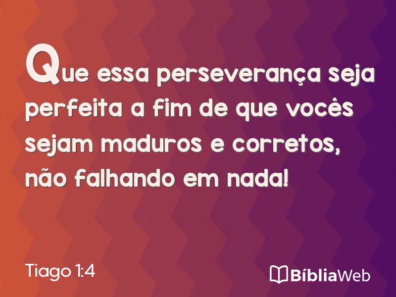 Tiago 1:4 em imagem para compartilhar