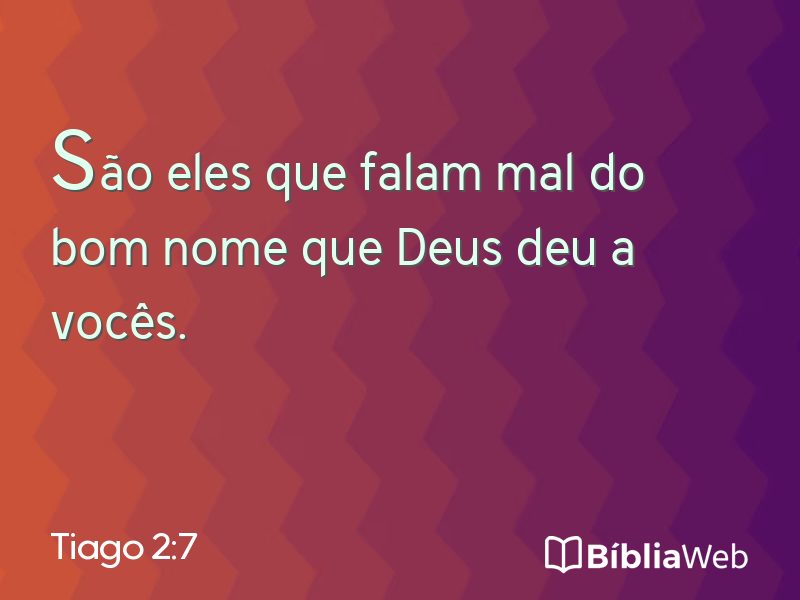 Tiago 2:7 em imagem para compartilhar