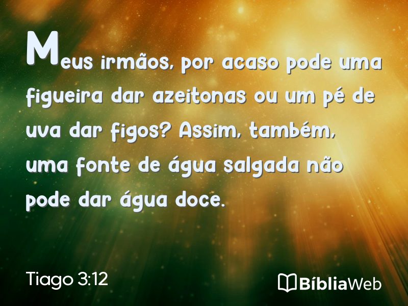 Tiago 3:12 em imagem para compartilhar