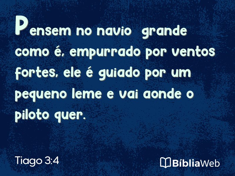 Tiago 3:4 em imagem para compartilhar