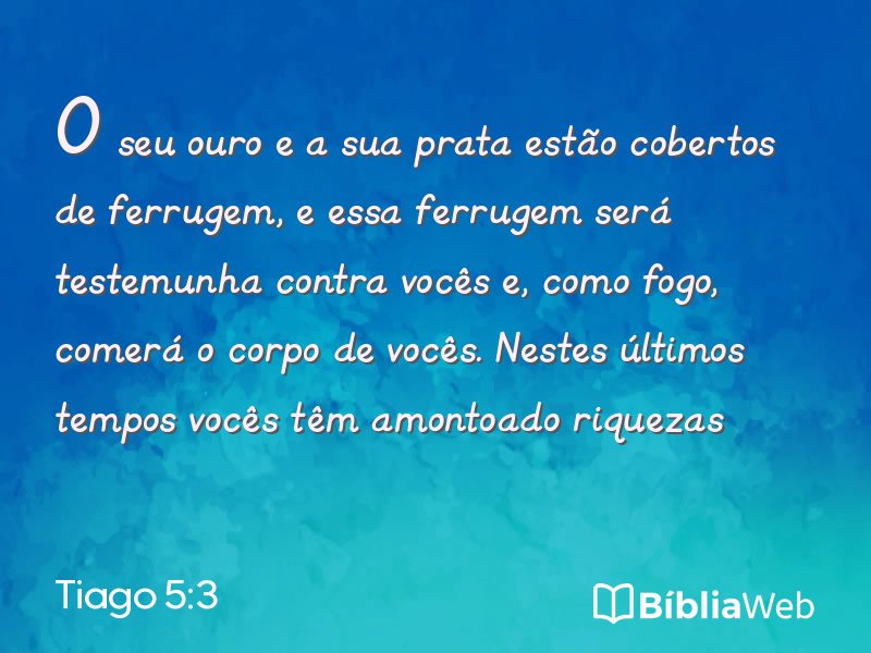 Tiago 5:3 em imagem para compartilhar