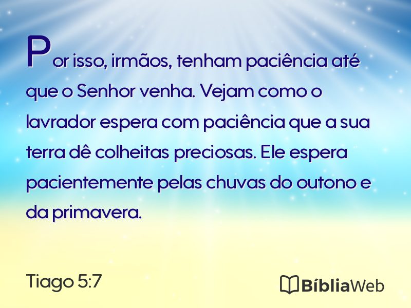 Tiago 5:7 em imagem para compartilhar
