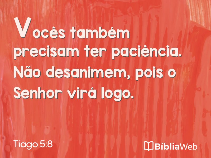 Tiago 5:8 em imagem para compartilhar