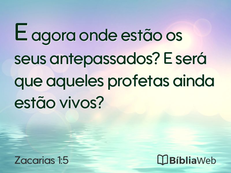 Zacarias 1:5 em imagem para compartilhar