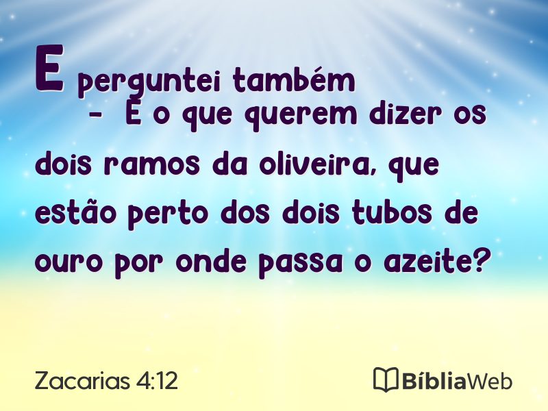 Zacarias 4:12 em imagem para compartilhar