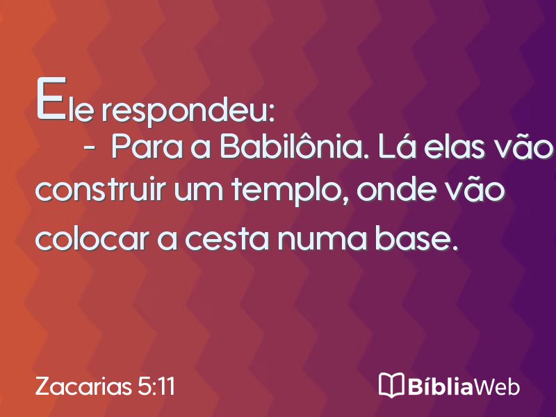 Zacarias 5:11 em imagem para compartilhar