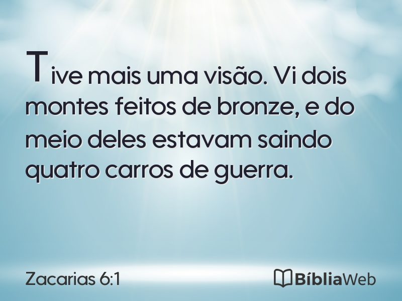 Zacarias 6:1 em imagem para compartilhar
