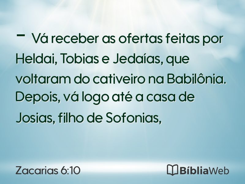 Zacarias 6:10 em imagem para compartilhar