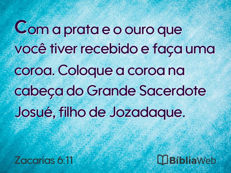 Zacarias 6:11 em imagem para compartilhar
