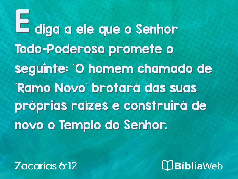 Zacarias 6:12 em imagem para compartilhar