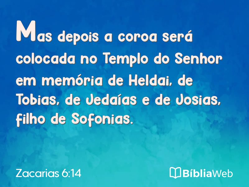 Zacarias 6:14 em imagem para compartilhar