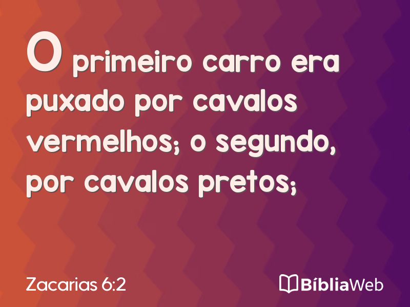 Zacarias 6:2 em imagem para compartilhar