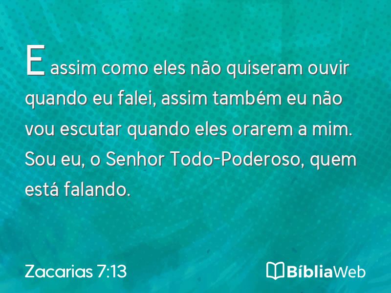 Zacarias 7:13 em imagem para compartilhar
