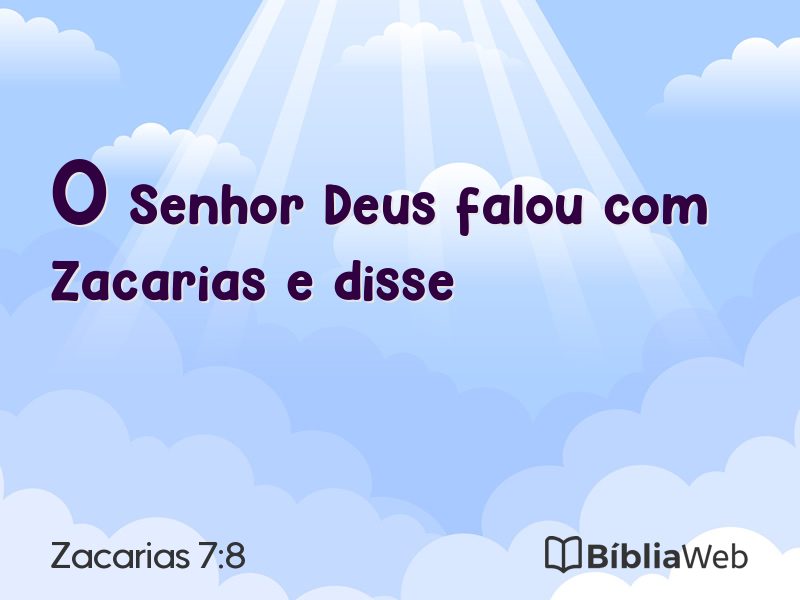 Zacarias 7:8 em imagem para compartilhar