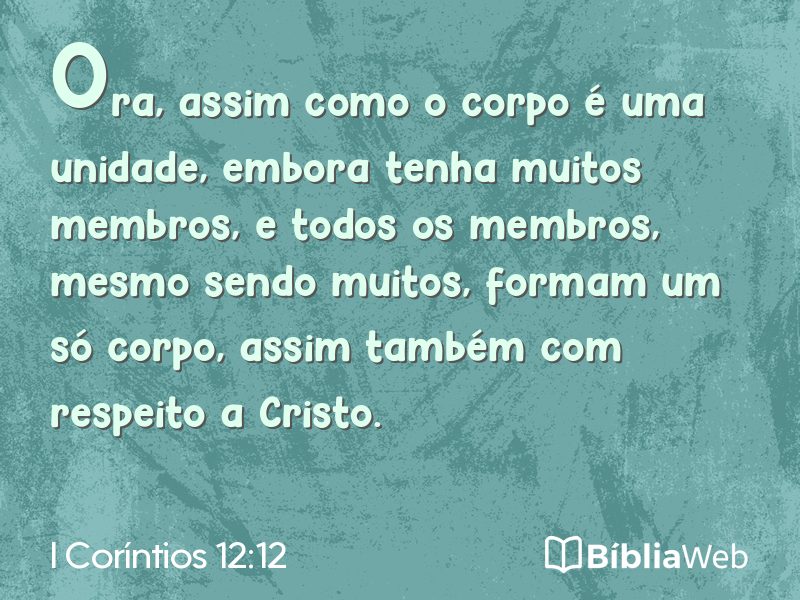I Coríntios 12:12 em imagem para compartilhar