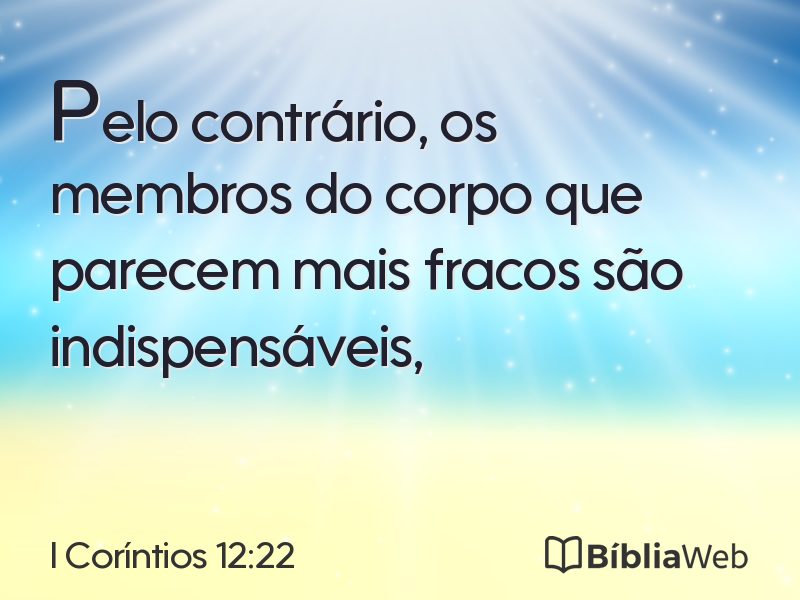 I Coríntios 12:22 em imagem para compartilhar
