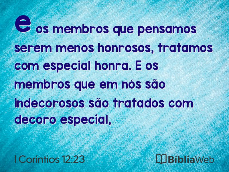 I Coríntios 12:23 em imagem para compartilhar