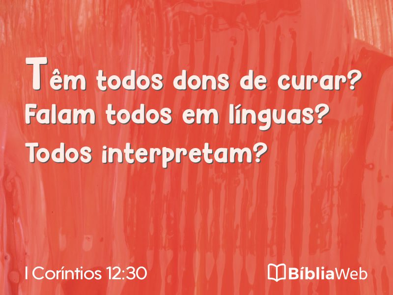I Coríntios 12:30 em imagem para compartilhar