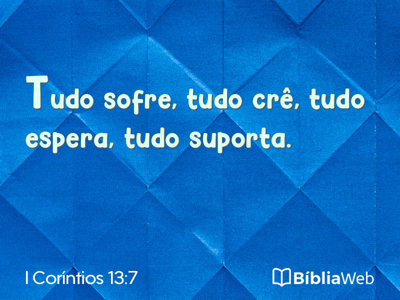 I Coríntios 13:7 em imagem para compartilhar