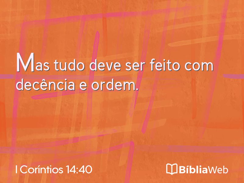 I Coríntios 14:40 em imagem para compartilhar