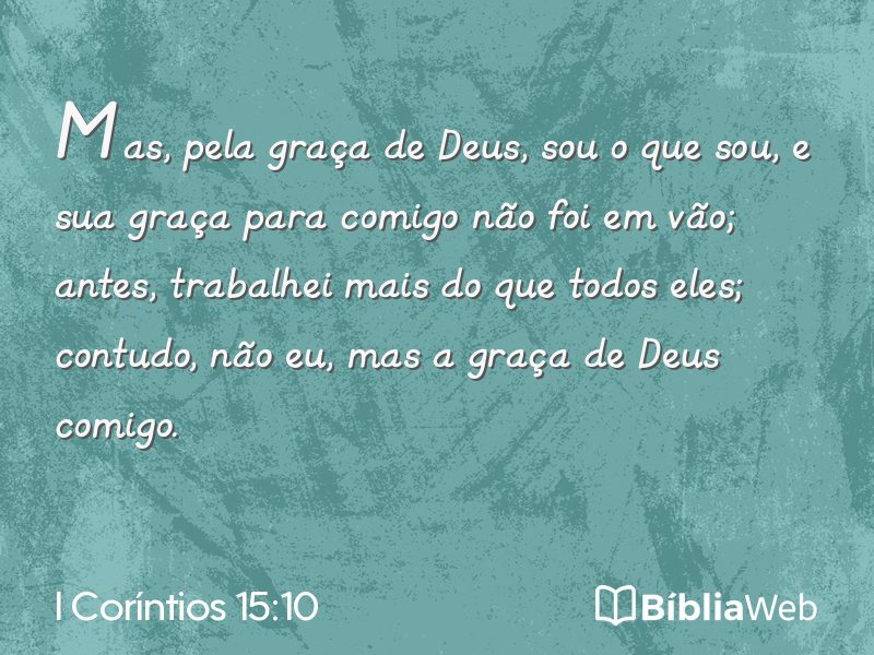 I Coríntios 15:10 em imagem para compartilhar