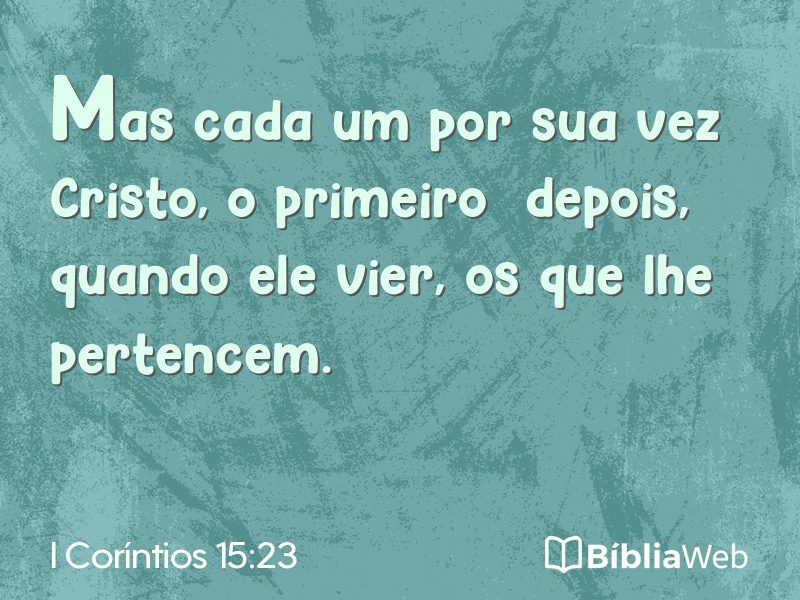 I Coríntios 15:23 em imagem para compartilhar