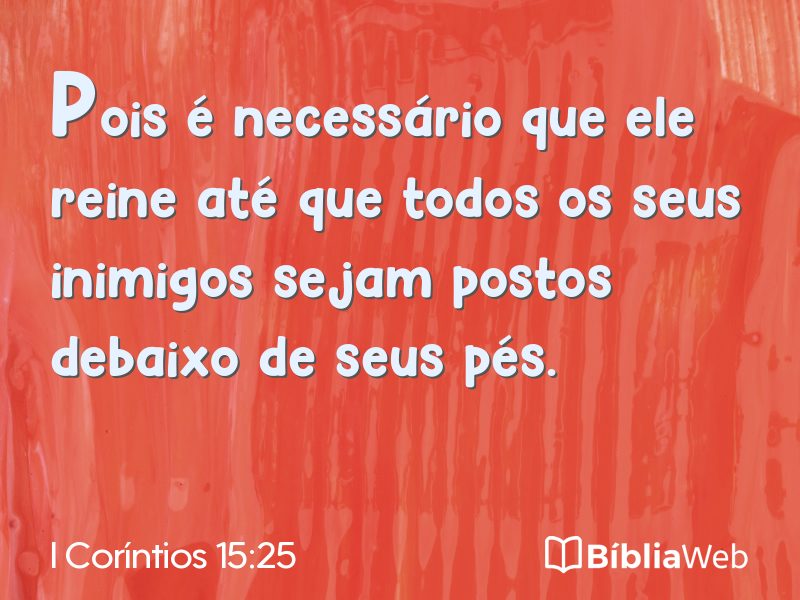 I Coríntios 15:25 em imagem para compartilhar