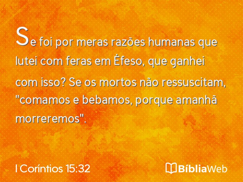 I Coríntios 15:32 em imagem para compartilhar