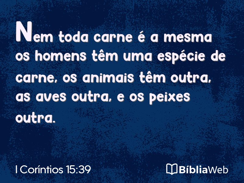I Coríntios 15:39 em imagem para compartilhar