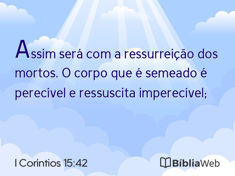 I Coríntios 15:42 em imagem para compartilhar