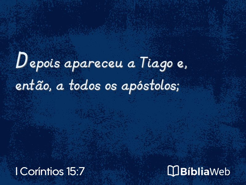 I Coríntios 15:7 em imagem para compartilhar