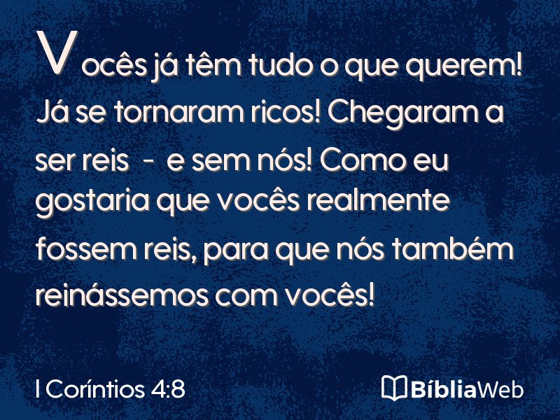 I Coríntios 4:8 em imagem para compartilhar