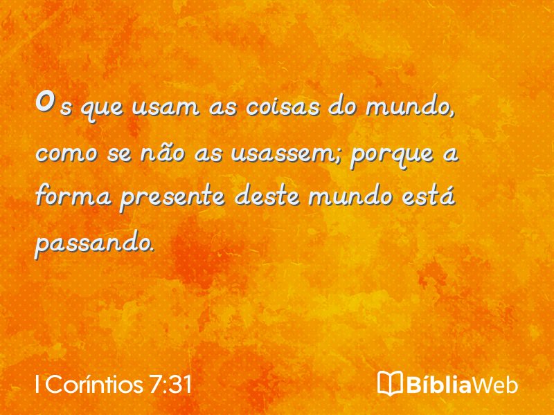 I Coríntios 7:31 em imagem para compartilhar