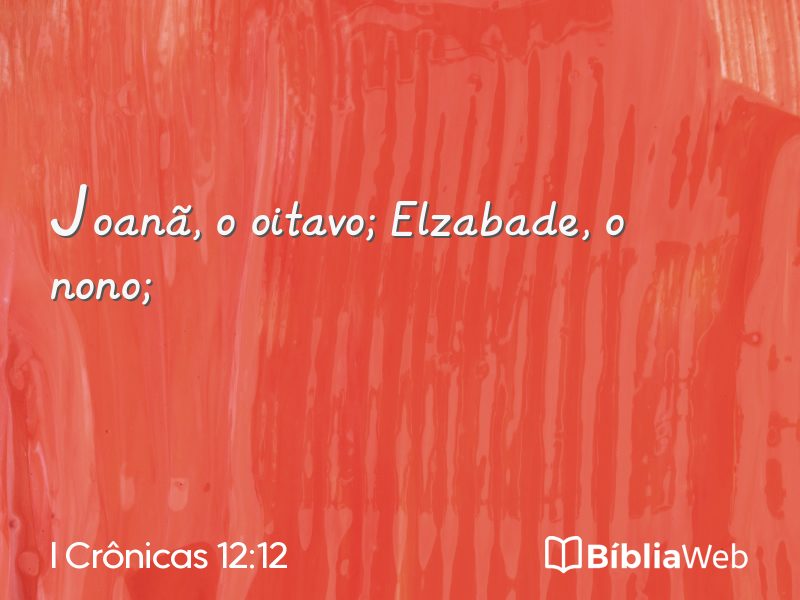 I Crônicas 12:12 em imagem para compartilhar