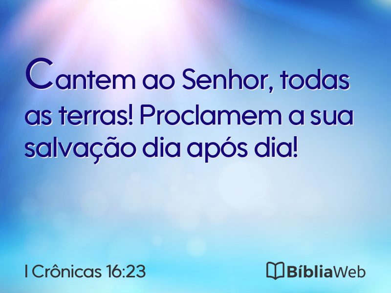 I Crônicas 16:23 em imagem para compartilhar