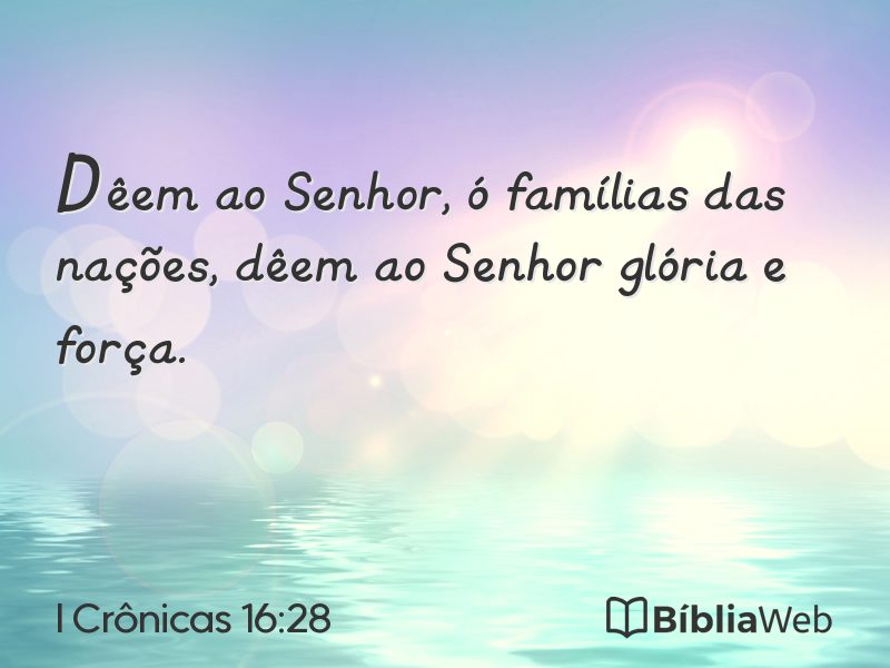 I Crônicas 16:28 em imagem para compartilhar