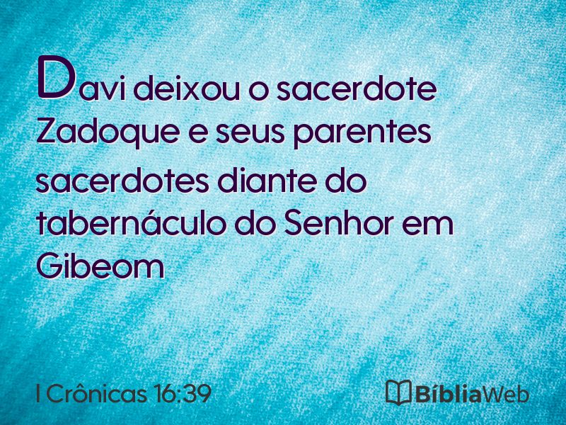 I Crônicas 16:39 em imagem para compartilhar