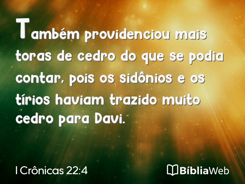 I Crônicas 22:4 em imagem para compartilhar