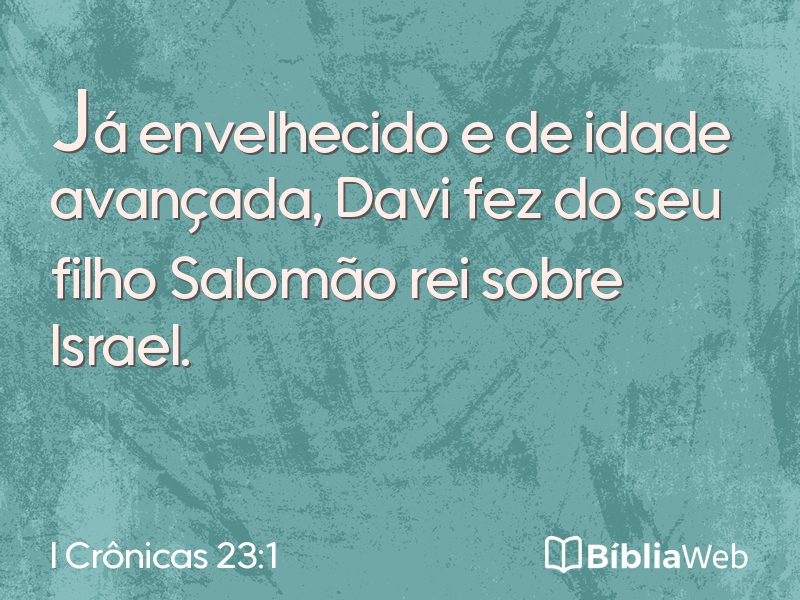 I Crônicas 23:1 em imagem para compartilhar