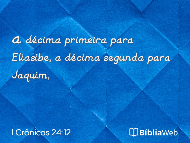 I Crônicas 24:12 em imagem para compartilhar