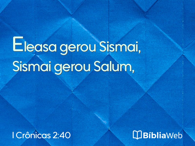I Crônicas 2:40 em imagem para compartilhar