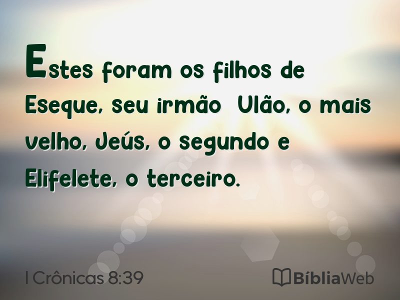 I Crônicas 8:39 em imagem para compartilhar