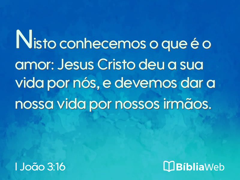 I João 3:16 em imagem para compartilhar