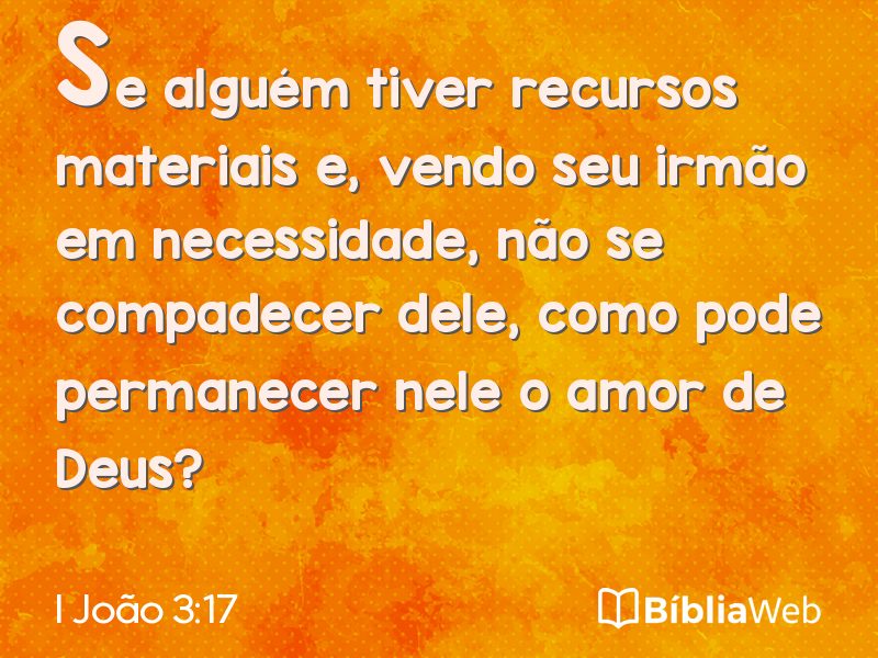 I João 3:17 em imagem para compartilhar